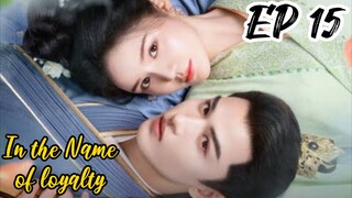 [ENG] EP 15 In the Name of loyalty