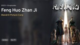 Feng Huo Zhan Ji(Episode 16(END)