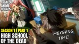 [1] Zombie Apocalypse Laban sa Mga H1gh Scho0l Stud3nts | Tagalog Anime Recap