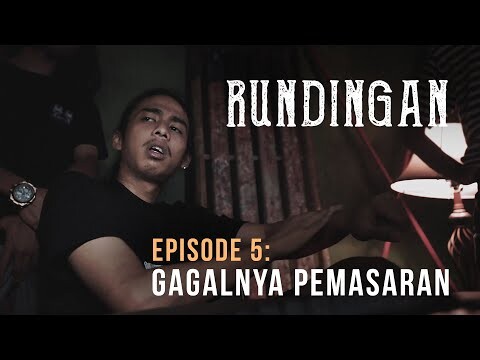 RUNDINGAN 05: GAGALNYA PEMASARAN