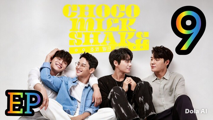 EP9 Choco Milk Shake (2022) English SUB