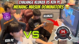 TANTANG KLUNZA VS KEN PC‼️ KALAU DIA MENANG MASUK DOMINATORS 😂