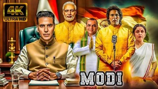 PM NARENDRA MODI FULL MOVIE--2025 REAL BASED MOVIE-- PM WITH AKSHAY KUMAR