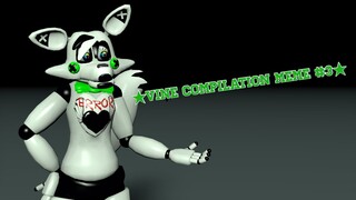 (OC - FNAF - C4D) - Vine Compilation Meme #3