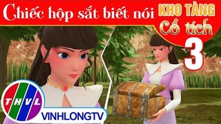 CHIẾC HỘP SẮT BIẾT NÓI - Phần 3 | Kho Tàng Phim Cổ Tích 3D - Cổ Tích Việt Nam Hay Mới Nhất 2023