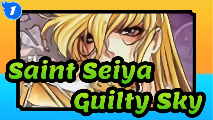[Saint Seiya MAD] Guilty Sky_1
