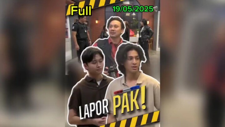 Lapor Pak! - Bebaskan Ayahku! Eh Ternyata Udah Bebas