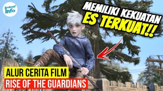 PRIA ES MELINDUNGI SEMUA ANAK DARI KEGELAPAN!! | ALUR CERITA RISE OF THE GUARDIANS (2012)