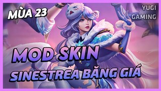 Mod Skin Sinestrea Tiểu Thư Băng Giá Mới Nhất Mùa 23 Có Hiệu Ứng Không Lỗi Mạng | Yugi Gaming