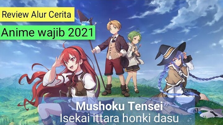 Alur cerita anime mushoku tensei ! | Anime isekai wajib tonton 2021