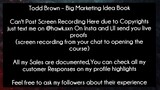 Todd Brown – Big Marketing Idea Book course download