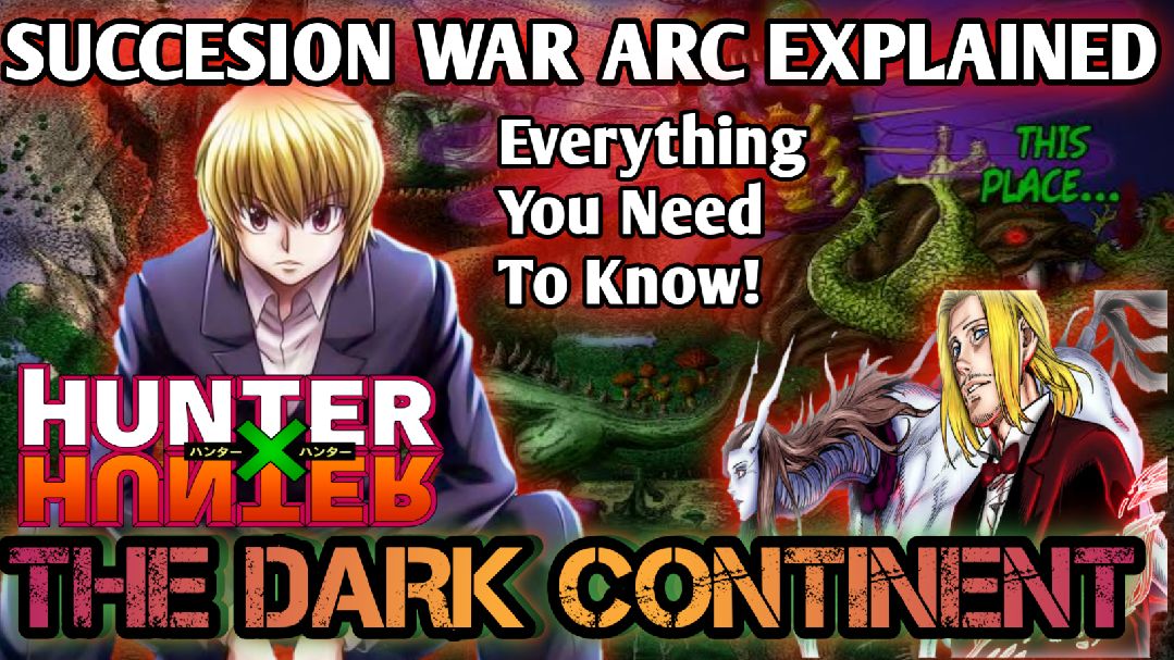 The ENTIRE Hunter x Hunter Dark Continent Arc Explained 