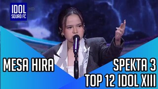 MESA HIRA - SEPARUH AKU | SPEKTA SHOW 3 INDONESIAN IDOL XIII |