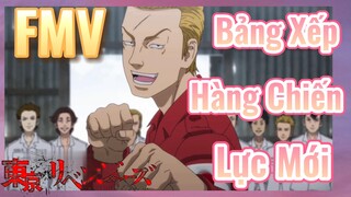 [Tokyo Revengers FMV | Bảng Xếp Hàng Chiến Lực Mới