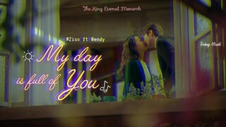 [Vietsub] ZICO & WENDY - MY DAY IS FULL OF YOU (Quân Vương Bất Diệt Ost/ The King: Eternal Monarch)