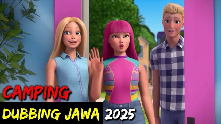 DUBBING JAWA BARBIE (barbie camping)