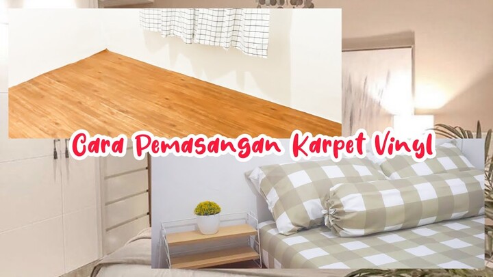CARA MUDAH PEMASANGAN KARPET VINYL | Kamar Ala-ala Korean Minimalis