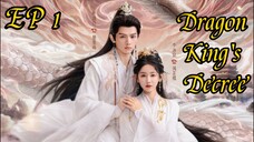 [ENG] EP 1 Dragon King's decree 2025