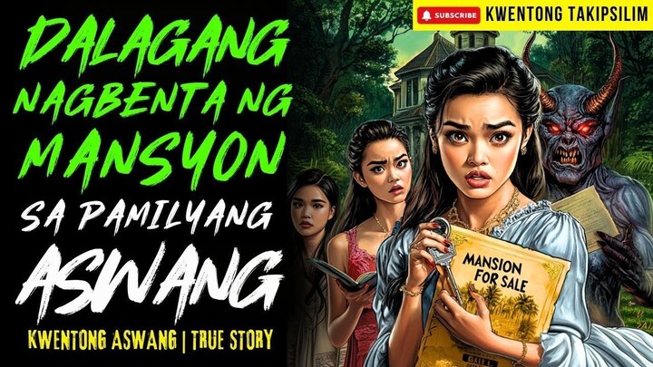 DALAGA SA BARYO NG ASWANG NA NAGBENTA NG MURANG MANSYON  Kwentong Aswang | True Story | 12-22-2025