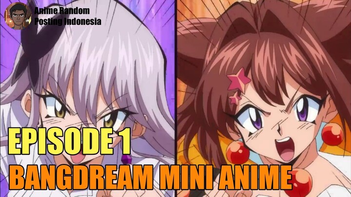 [SUB INDO] BANGDREAM MINI ANIME EPISODE 1