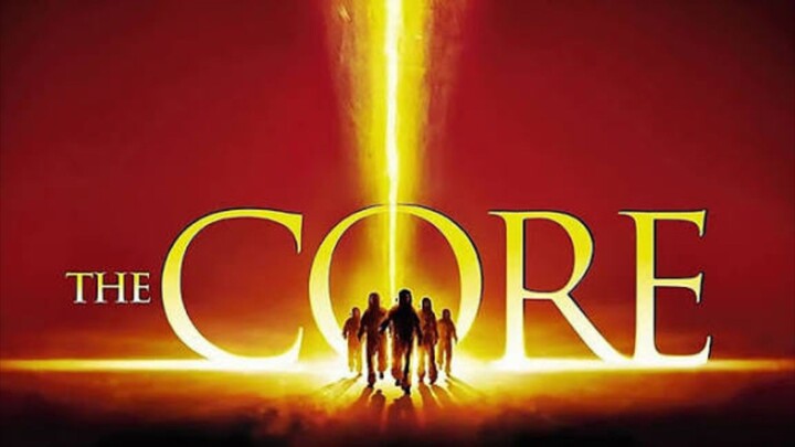 The Core (2003) ผ่านรกใจกลางโลก เต็มเรื่องพากย์ไทย