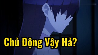 Chủ Động Vậy Hả?