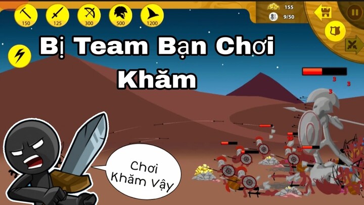 HG Bị Chơi Đội Quân Team Bạn Chơi Khăm Khiến Biệt Đội Da Đen Bị Đánh Tơi Tả Stick War Legacy