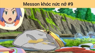 Messon khóc nức nở p9