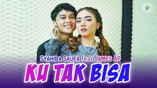 Syahiba Saufa Ft. James AP - Ku Tak Bisa I Dangdut Version (Official Music Video)