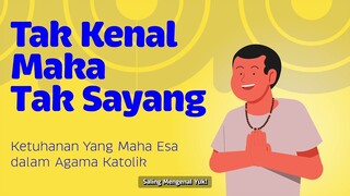 #SalingMengenal Sila Pertama dalam Agama Katolik