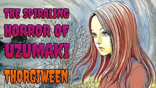 The Spiraling Horror of Uzumaki - Thorgiween