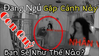 Hãi Hùng Khi Nhìn Con Quỷ Xuất Hiện Nhát Không Cho Ngủ CCTV GHOST HUNTING | NTN Sanma | Nhân Vlogs