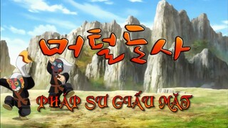 PHÁP SƯ GIẤU MẶT - 06