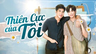 Thiên Cực Của Tôi Tập 1