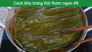 Cách kho trứng thịt thơm ngon p8