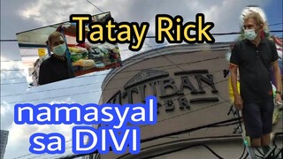 TATAY RICK: NAMASYAL SA DIVI