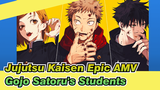 Jujutsu Kaisen Epic AMV
Gojo Satoru's Students_1