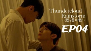 Thundercloud Rainstorm ‧ 천둥구름 비바람 ‧ (2025) EP04 (English Subtitle)