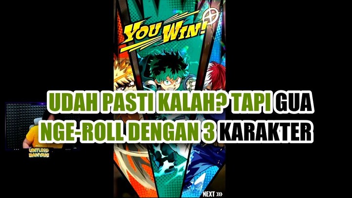 🤯 UDAH PASTI KALAH? TAPI GUA NGE-ROLL DENGAN 3 KARAKTER SEKALIGUS!