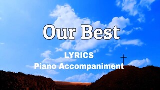 Our Best | Lyrics | Piano | Accompaniment