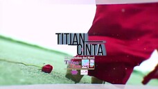 Titian Cinta (Episode 1)