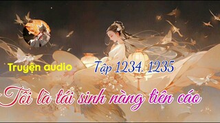 Review Truyện| Tôi là tái sinh của nàng tiên cáo tập 1234, 1235