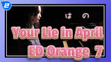 [Your Lie in April] ED Orange, Piano Cover_2