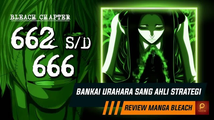 KISUKE URAHARA VS ASKIN NAKK LE VAAR  -  Bleach Chapter 662 s - d 666