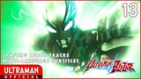 Ultraman Blazar Episode 13 [Subtitle Indonesia]