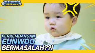 [IND/ENG] Papa Junho kawatir!😭 Ada masalah di perkembangan Eunwoo?! | The Return of Superman