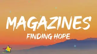 Finding Hope - Magazines (Lyrics)