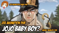 JOJO'S BIZARRE - TAGALOG ANIME FUNNY DUB