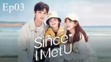 Since I Met You S01E03 in Urdu/Hindi
