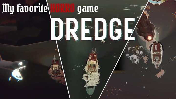 A Horror Game That Lets You Relax — DREDGE